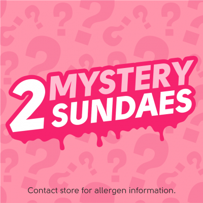 2 Mystery Sundaes